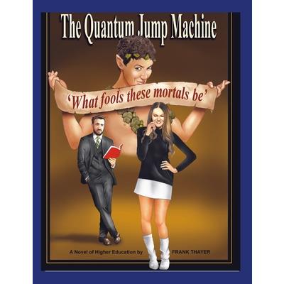 The Quantum Jump Machine
