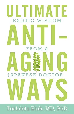 Ultimate Anti-aging Ways
