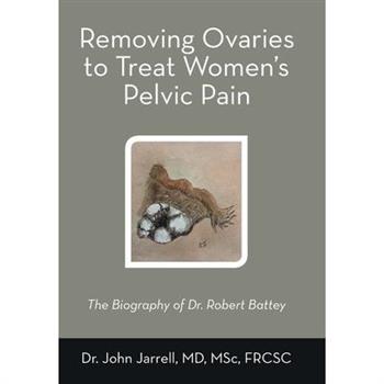 Removing Ovaries to Treat Women's Pelvic Pain