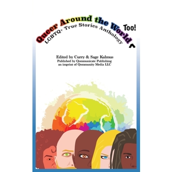 Queer Around the World Too