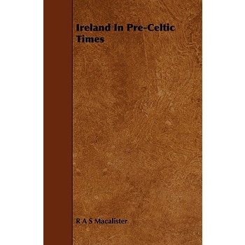 Ireland in Pre-Celtic Times