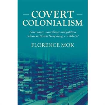 Covert Colonialism