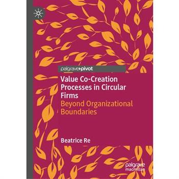 Value Co-Creation Processes in Circular Firms