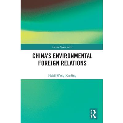 China’s Environmental Foreign Relations