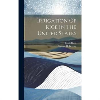 Irrigation Of Rice In The United States