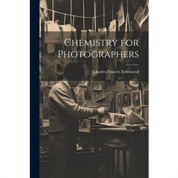 Chemistry for Photographers