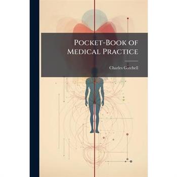 Pocket-Book of Medical Practice