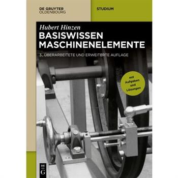 Basiswissen Maschinenelemente