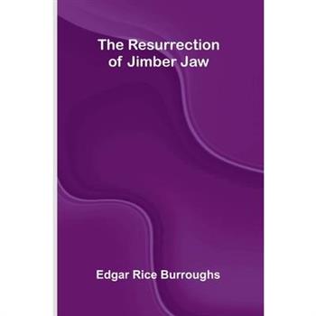 The Resurrection of Jimber Jaw