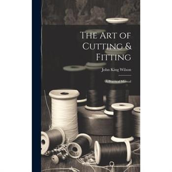 The Art of Cutting & Fitting