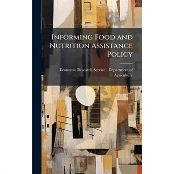 Informing Food and Nutrition Assistance Policy