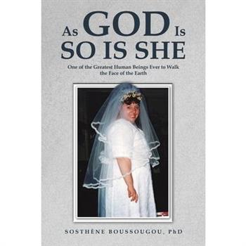 As God Is So Is She