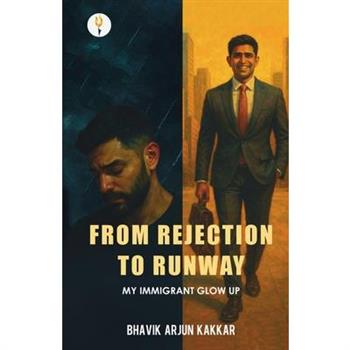 From Rejection to Runway