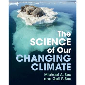 The Science of Our Changing Climate