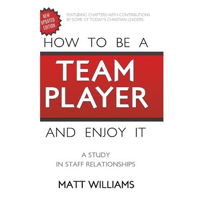 How to Be A Team Player and Enjoy It