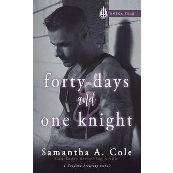Forty Days & One Knight