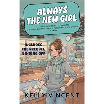 Always the New Girl