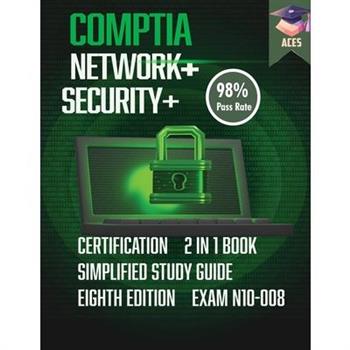 The CompTIA Network＋ & Security＋ Certification
