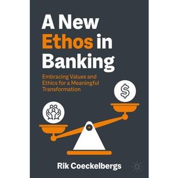 A New Ethos in Banking