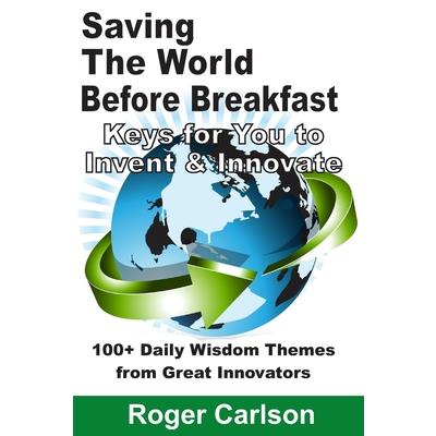 Saving the World Before Breakfast
