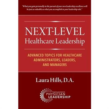 Next-Level Healthcare Leadership