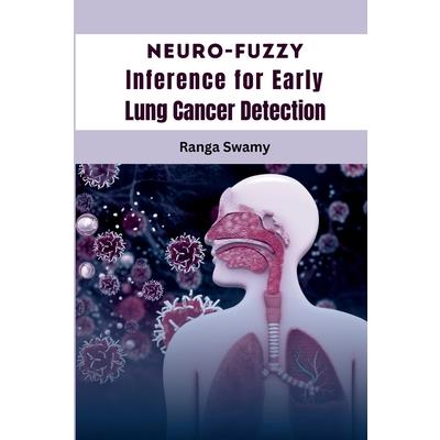 Neuro-Fuzzy Inference for Early Lung Cancer Detection