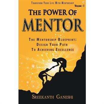 The Power of Mentor - Volume I