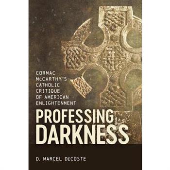 Professing Darkness