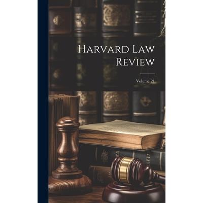 Harvard Law Review; Volume 21