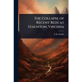 The Collapse of Recent Beds at Staunton, Virginia