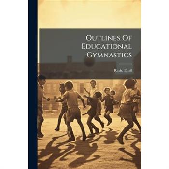 Outlines Of Educational Gymnastics
