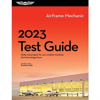2023 Airframe Mechanic Test Guide