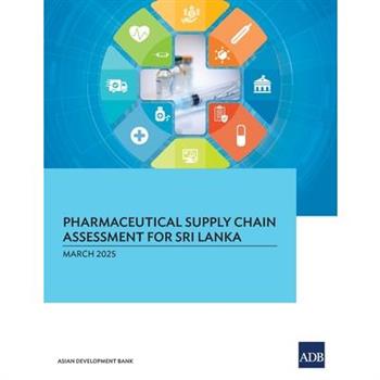 Pharmaceutical Supply Chain Assessment for Sri Lanka