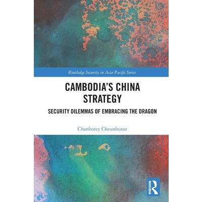 Cambodia's China Strategy