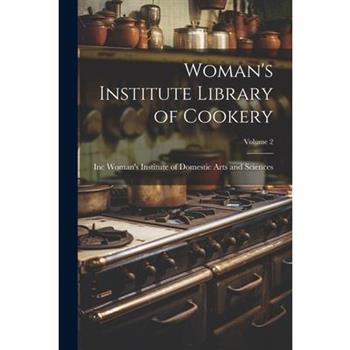 Woman's Institute Library of Cookery; Volume 2