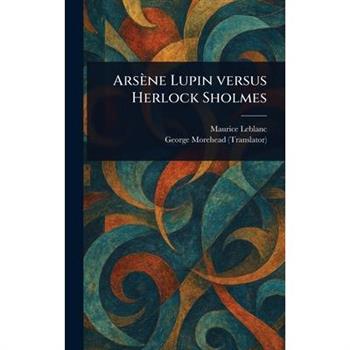 Ars癡ne Lupin Versus Herlock Sholmes