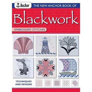 The New Anchor Book of Blackwork Embroidery Stitches