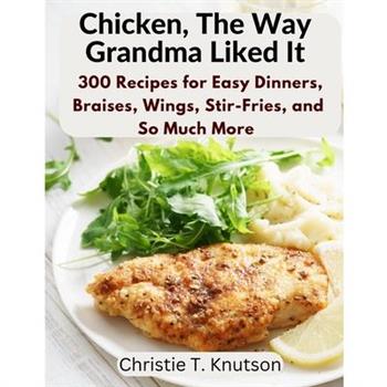 Chicken, The Way Grandma Liked It