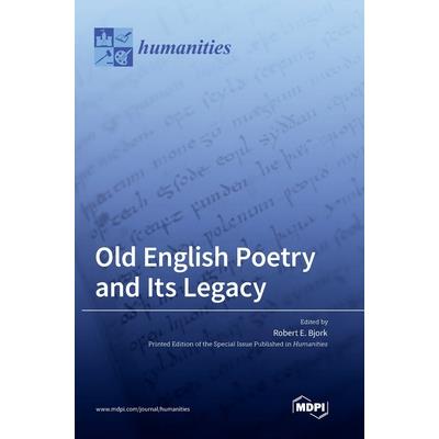Old English Poetry and Its Legacy