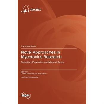 Novel Approaches in Mycotoxins Research