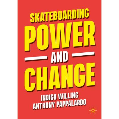 Skateboarding, Power and Change