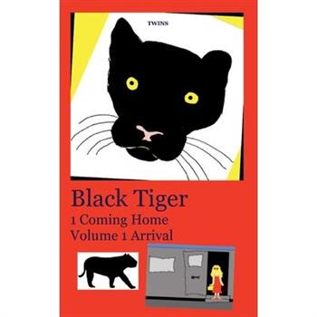 Black Tiger 1 Coming Home