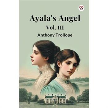 Ayala's Angel Vol. III