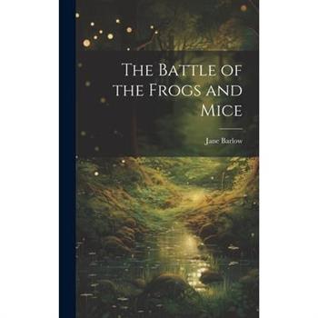The Battle of the Frogs and Mice
