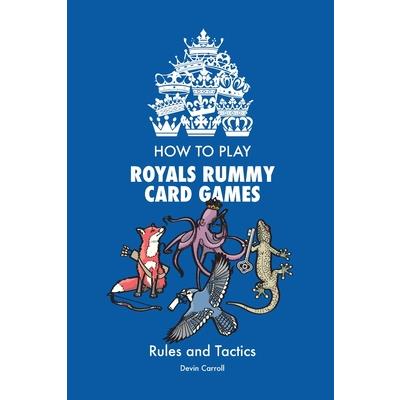 How to Play Royals Rummy Card Games How to Play Royals Rummy Card Games