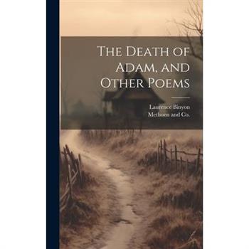 The Death of Adam, and Other Poems