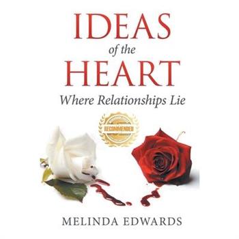 Ideas of the Heart