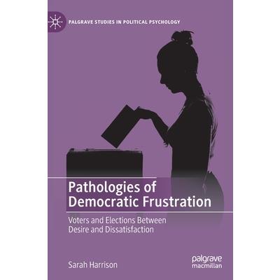 Pathologies of Democratic Frustration