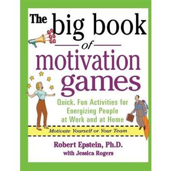 The Big Book of Motivation Games