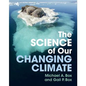 The Science of Our Changing Climate